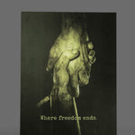 Where Freedom Ends Poster - 18" x 24"